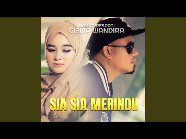 Andra Respati &#8211; Sia Sia Merindu: Download Lagu MP3 Viral 23 Juta Views!