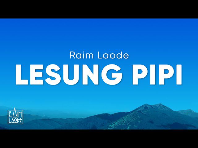 Download Lagu MP3 Raim Laode &#8211; Lesung Pipi Lirik &#038; Makna